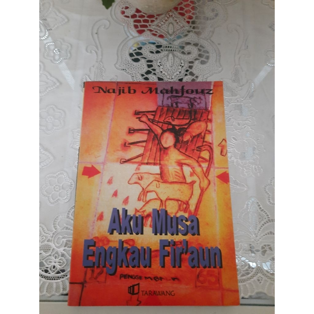 buku/novel aku musa engkau fir'aun-najib mahfouz