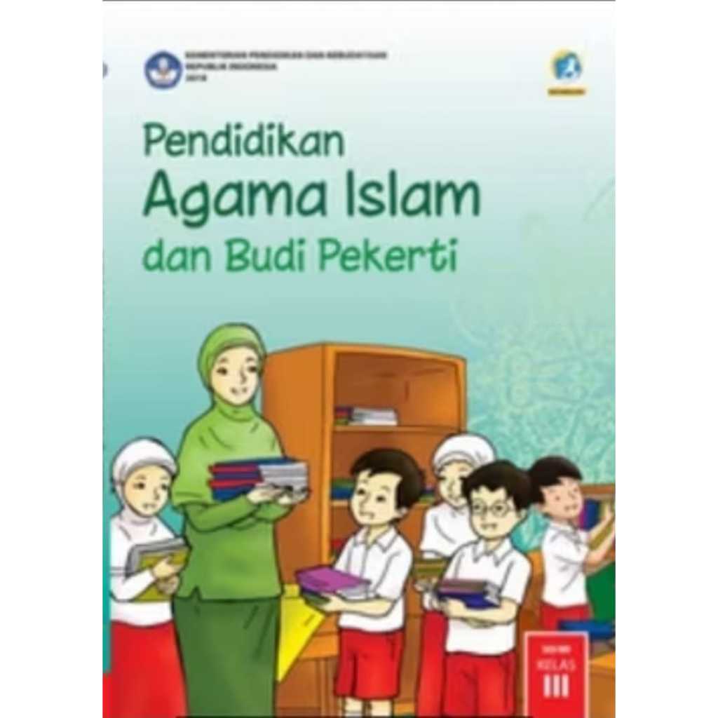 Buku Siswa Kelas 3 SD-MI Pendidikan Agama Islam || Buku Siswa Kelas 3 SD-MI Budi Pekerti