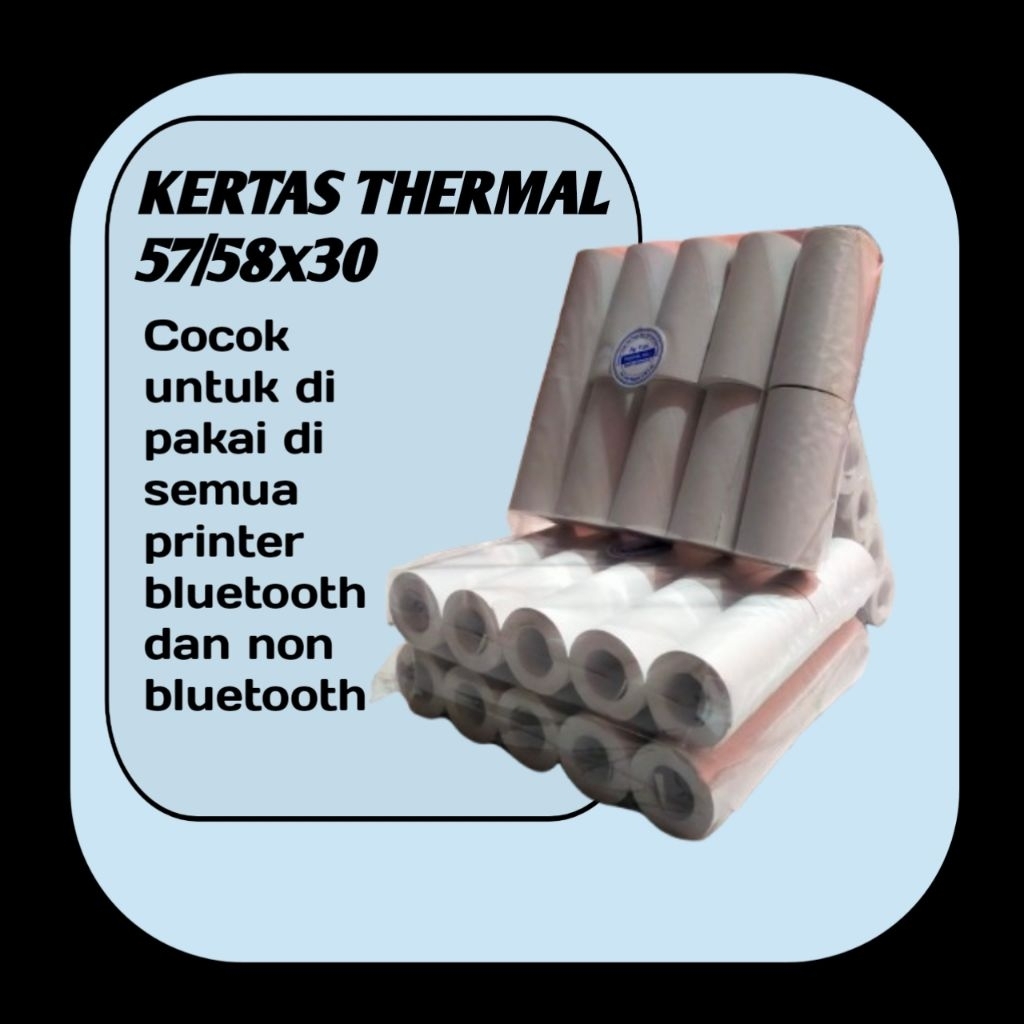 

KERTAS THERMAL 57/58X30