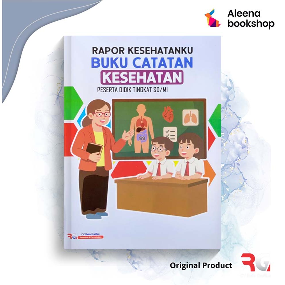 Buku Rapor Kesehatanku Buku Catatan Kesehatan SD/MI Kurikulum Merdeka-CV.Rafa Grafika