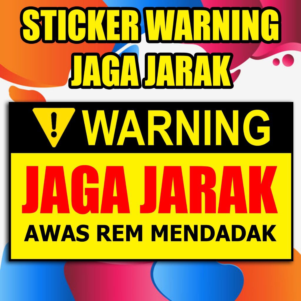 

STIKER JAGA JARAK AWAS REM MENDADAK