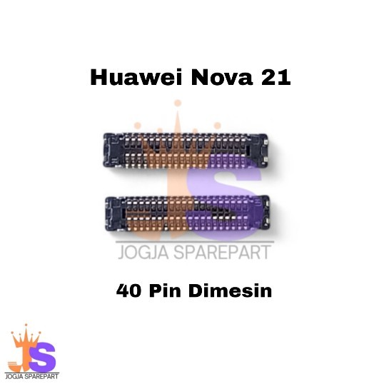 Soket Konektor Lcd Huawei Nova 21 Fpc 40 Pin Di Board Mesin