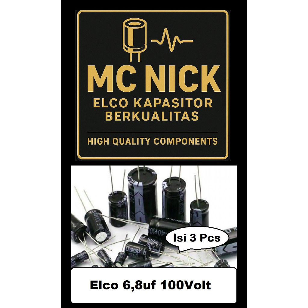 MC Nick 3 pcs Elco 6,8uf 100Volt | Kapasitor Elco 6,8uf 100Volt | Elko Elco 6,8uf 100Volt
