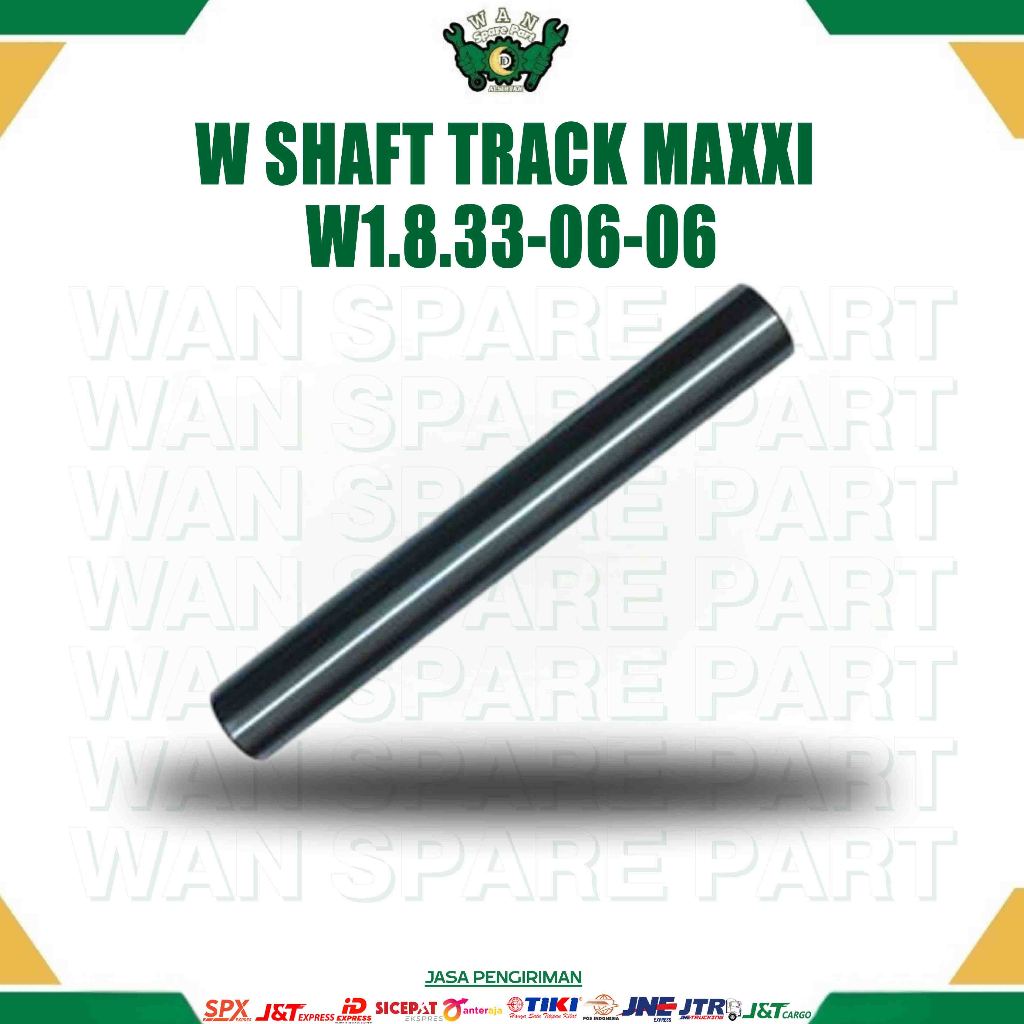 W SHAFT TRACK MAXXI W1.8.33-06-06 for COMBINE HARVESTER WAN SPAREPART