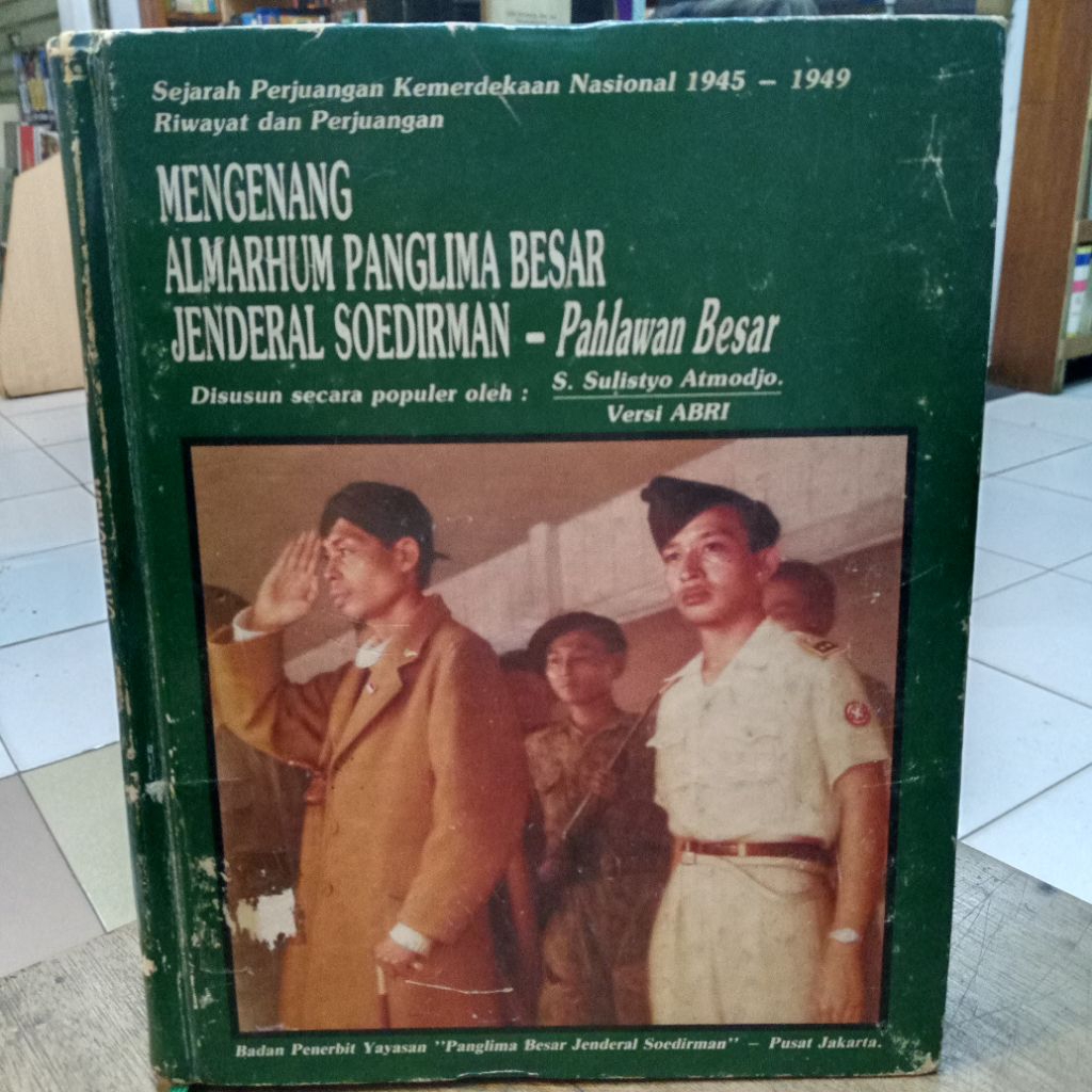 Mengenang Almarhum Panglima Basar Jendral Soedirman
