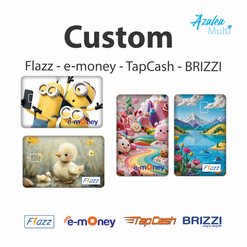 Custom Kartu Flazz - e-money - TapCash - BRIZZI
