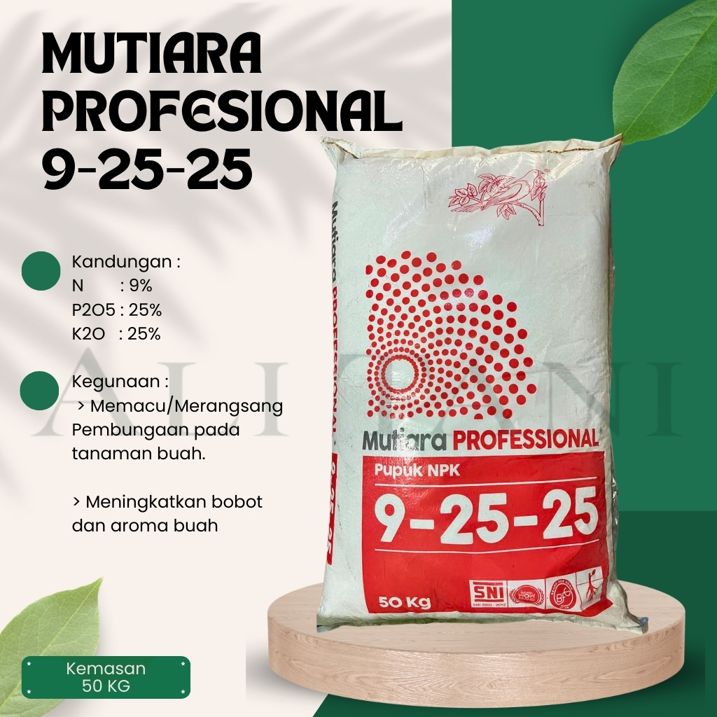 (50KG) NPK MUTIARA PROFESIONAL 9-25-25 Pupuk NPK Pembuahan/Pemacu/Perangsang Bunga dan Buah