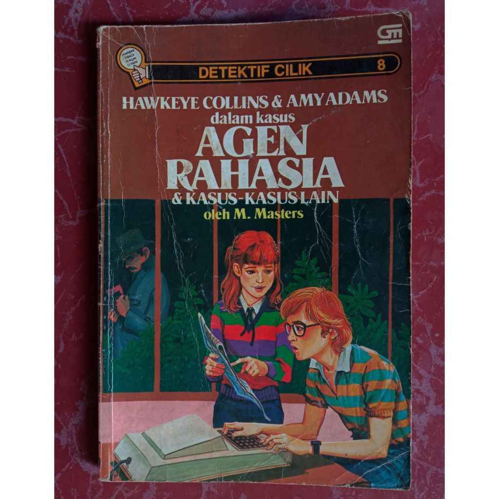 Novel seri Detektif Cilik Hawkeye Collins & Amy Adams - Agen Rahasia dan kasus kasus lain.