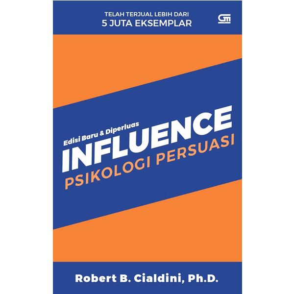 Influence Psikologi Persuasi - Robert B. Cialdini