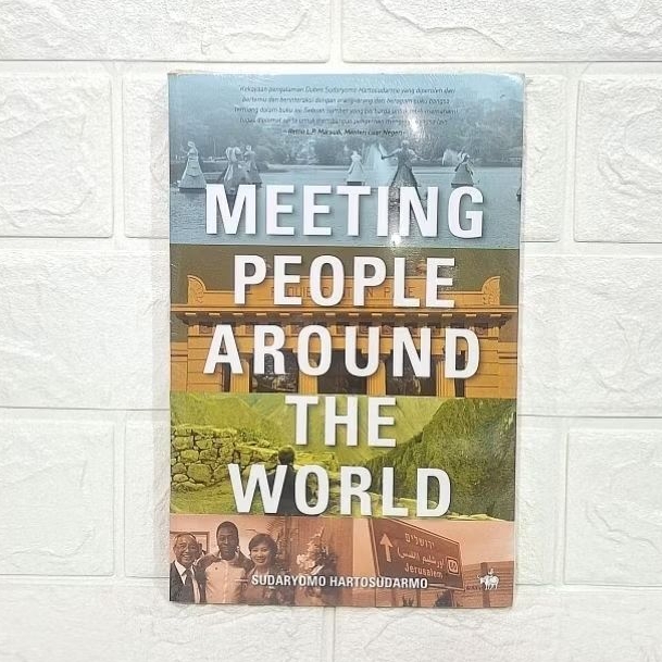 Buku Biografi Sudaryomo Hartosudarmo "Meeting People Around the World"