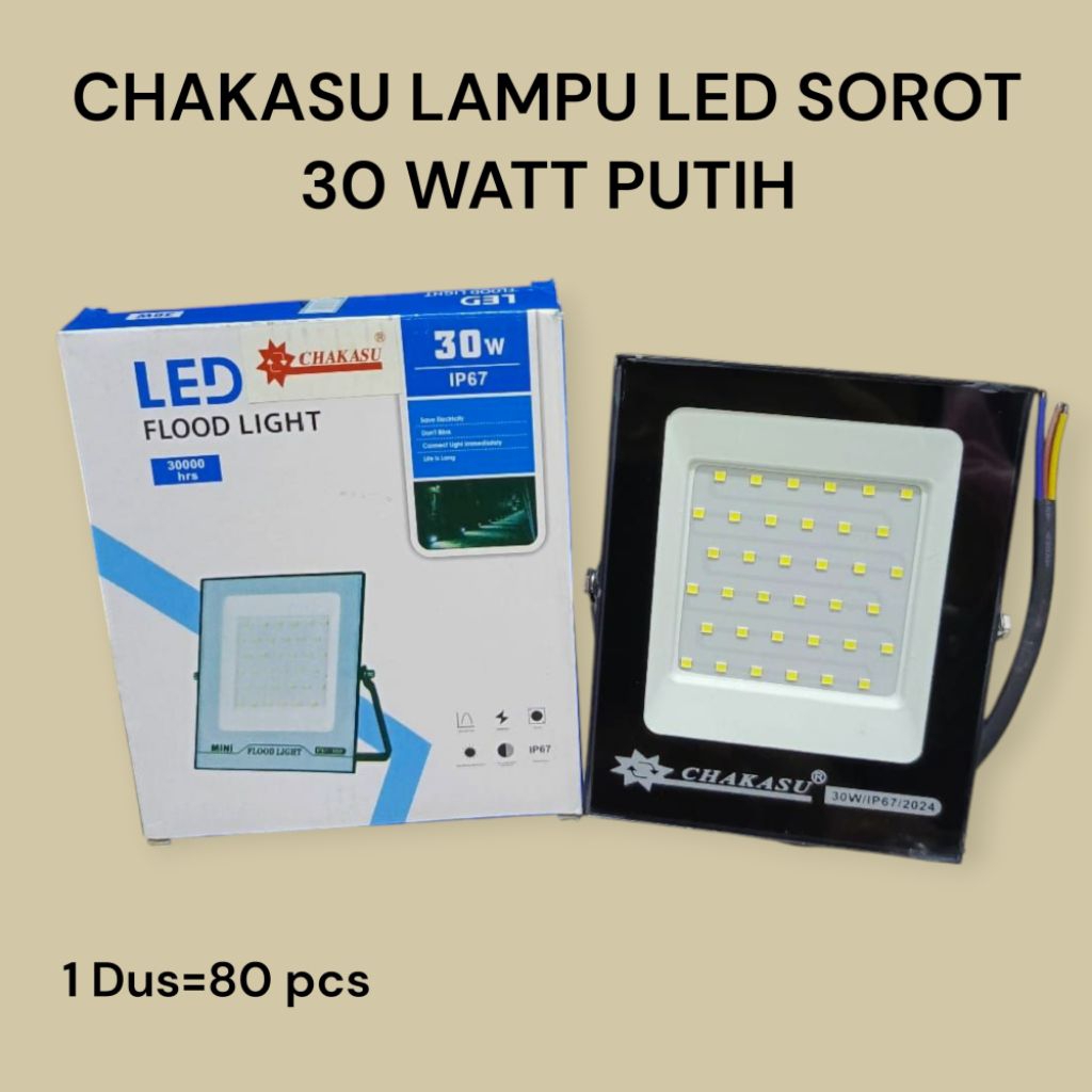 CHAKASU LAMPU LED SOROT 30 WATT PUTIH
