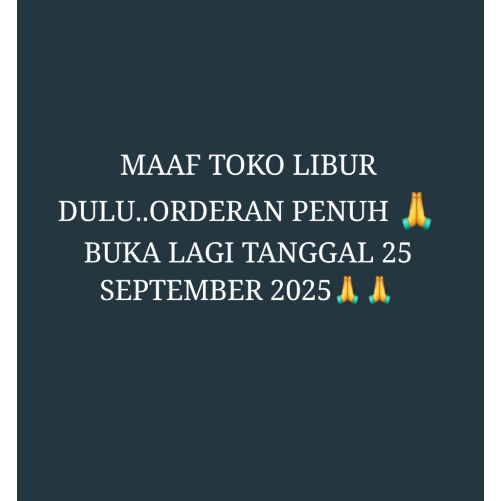

STICKER MAAF TOKO LIBUR DULU YA SAMPAI TANGGAL 25 SEPTEMBER 2025
