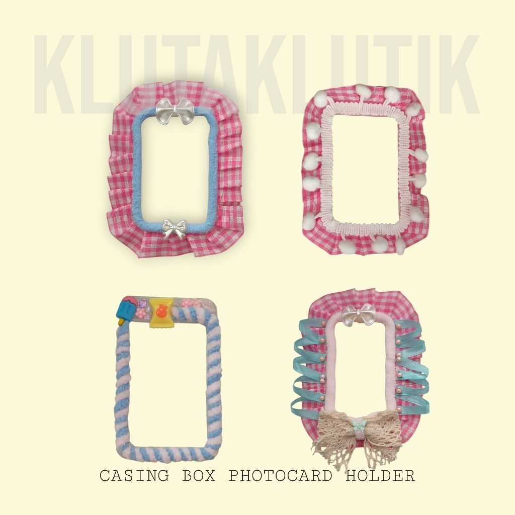 

CASING BOX PHOTOCARD HOLDER