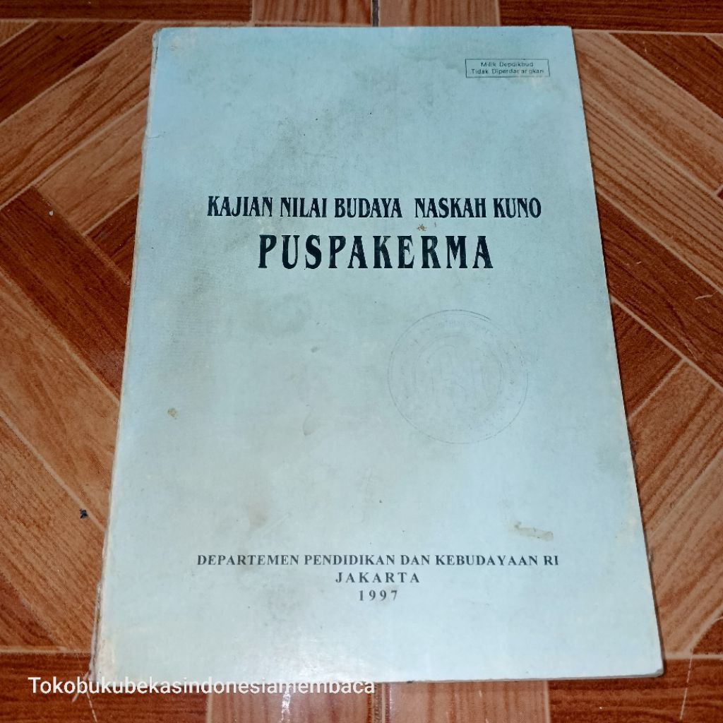 KAJIAN NILAI BUDAYA NASKAH KUNO PUSPAKERMA