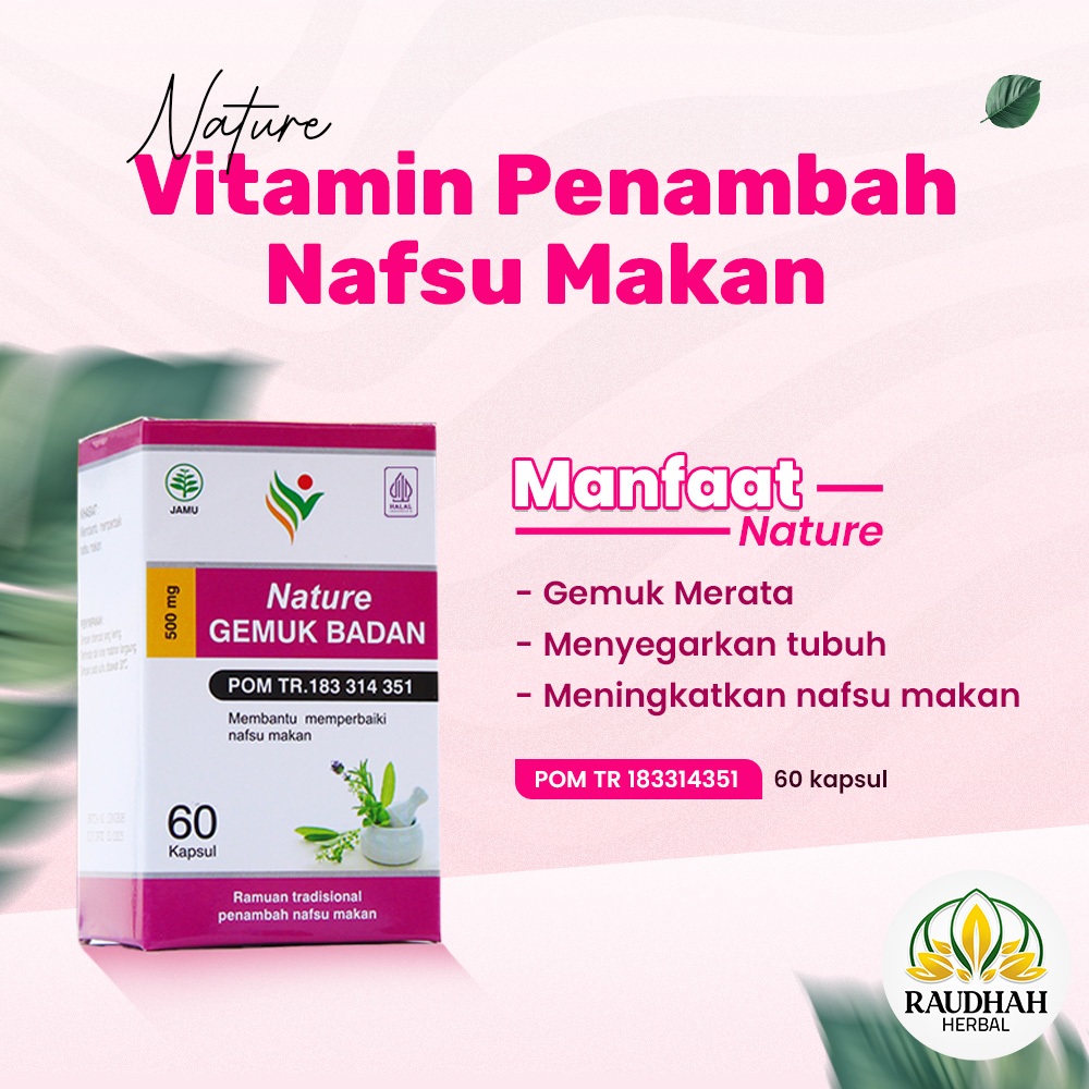NATURE OBAT Vitamin PENGGEMUK BADAN AMPUH Racikan Farmasi Original Bpom Permanen