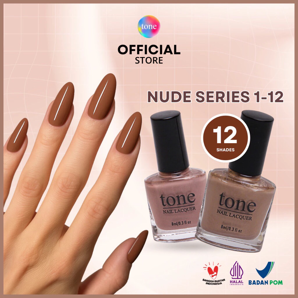 Tone Nail Lacquer Nude Series 1-12 | Kutek Nude | Cat Kuku | Nail Polish | Kutek Halal Muslimah