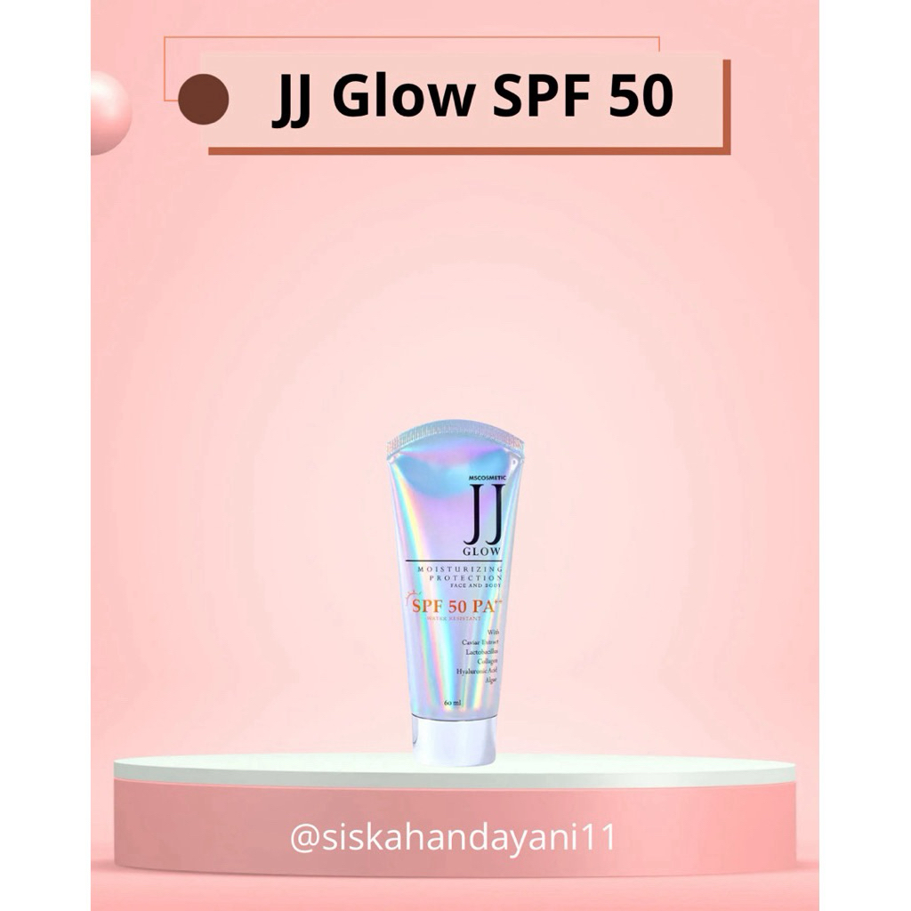 JJ GLOW Spf 50 PA ++ Sunscreen Face n Body MS Glow Original Bpom