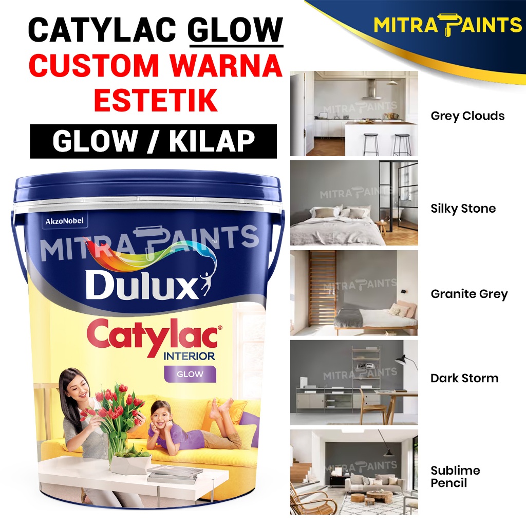 DULUX INTERIOR CATYLAC GLOW 4,5 KG / CAT TEMBOK CUSTOM TINTING ORIGINAL / GREY CLOUDS / SILKY STONE 