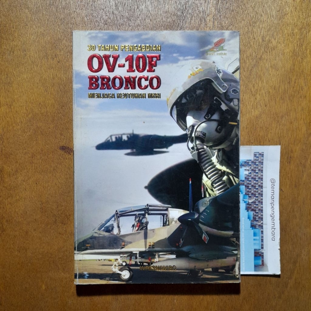 Buku 30 Tahun Pengabdian OV-10F Bronco Menjaga Keutuhan NKRI