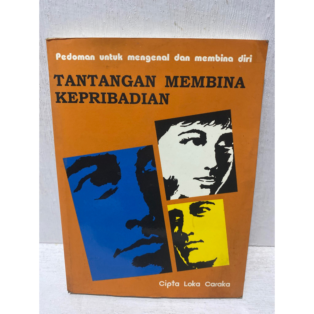 Buku Original TANTANGAN MEMBINA KEPRIBADIAN - LOKA CARAKA