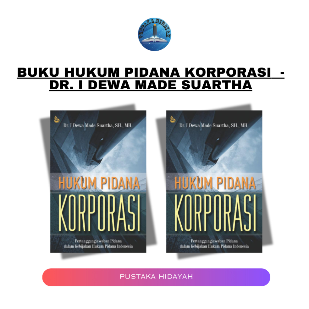 Buku Hukum Pidana Korporasi  - Dr. I Dewa Made Suartha