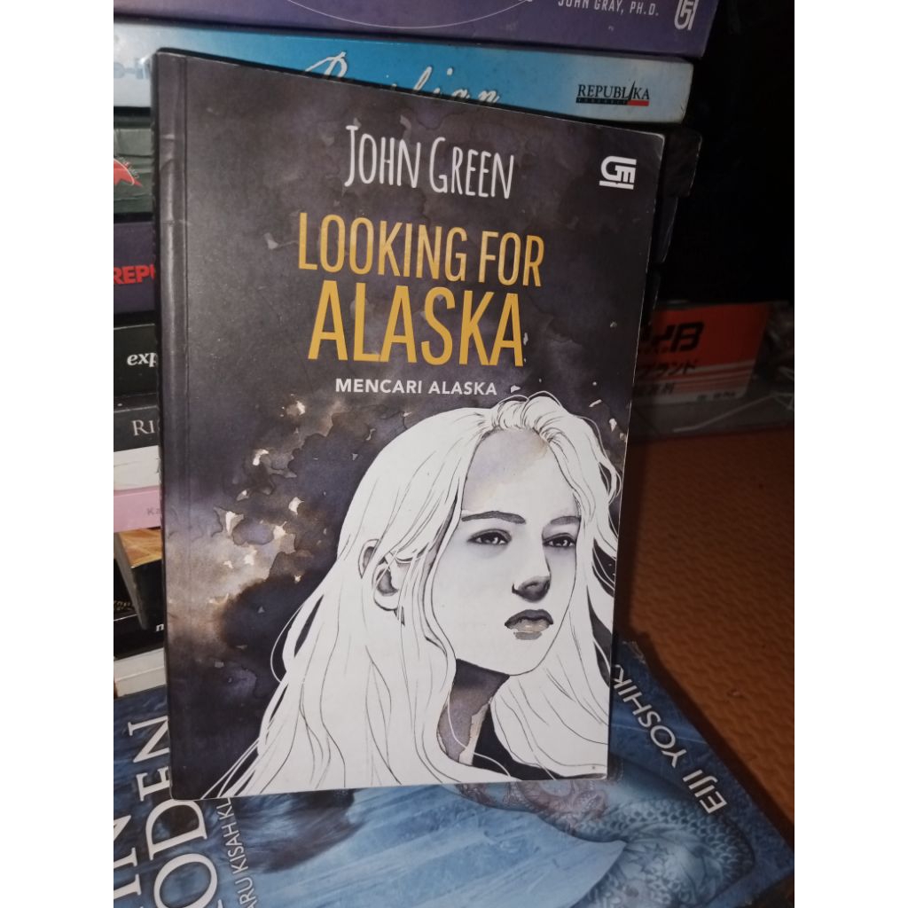 John Green The Looking for Alaska mencari alaska