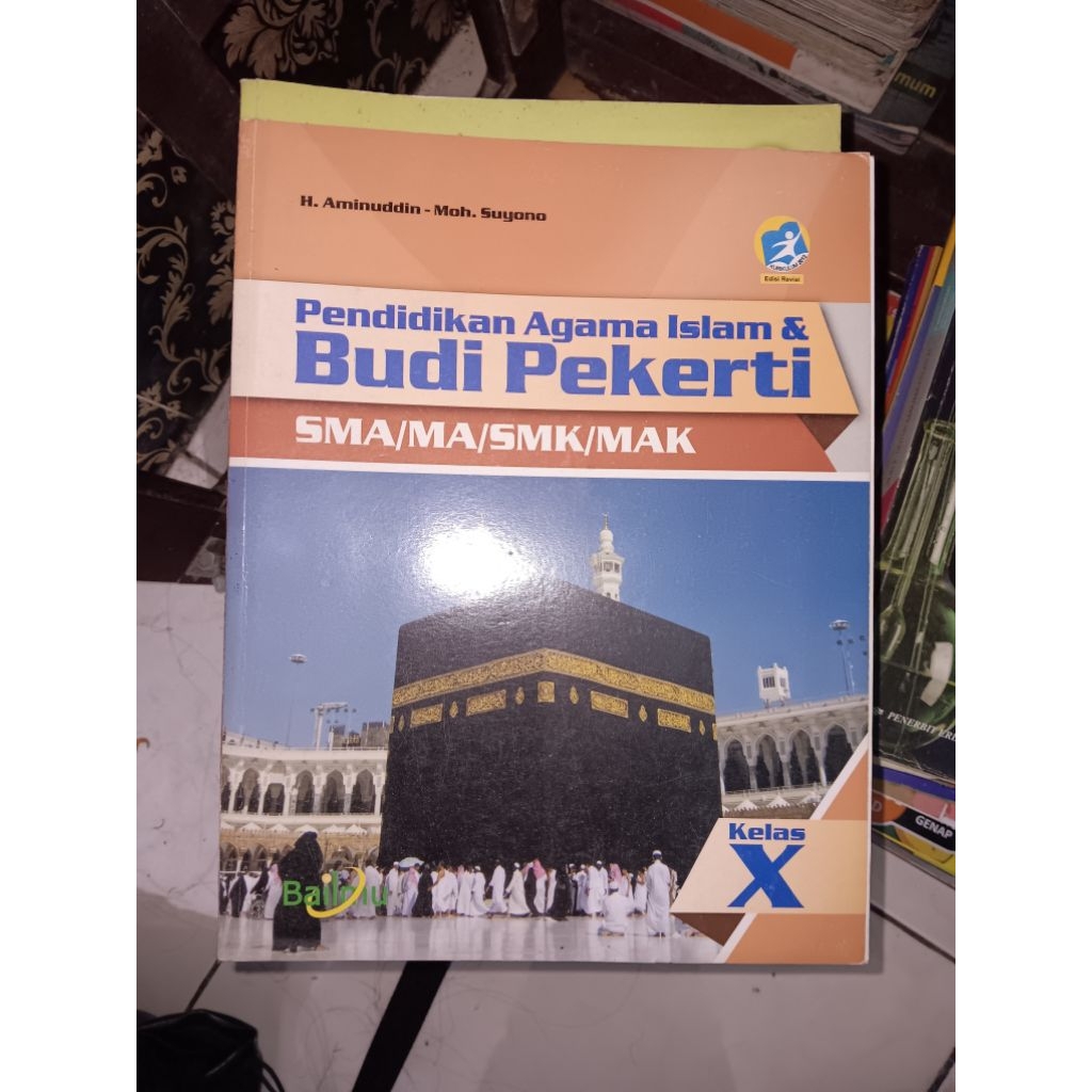 [Bekas/Preloved] Buku Bailmu Pendidikan Agama Islam & Budi Pekerti Kelas X SMA/MA/SMK/MAK