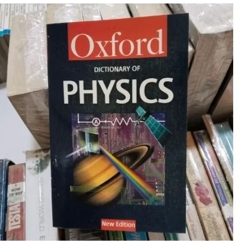 oxford dictionary of physic new edition