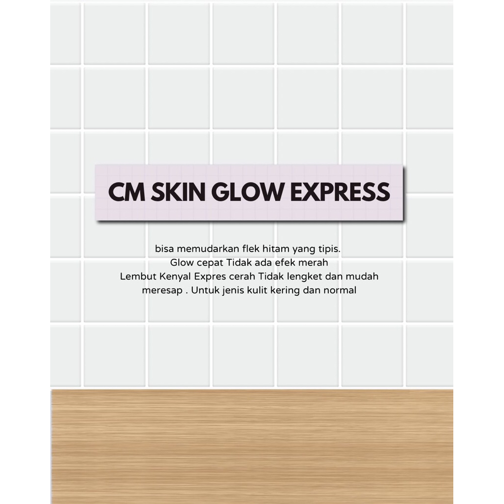 CM SKIN GLOW EXPRESS & CM SUPER EXPRESS GLOWING (CREAM MALAM GLOWING) - SHINESKIN