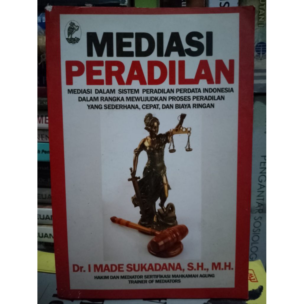 MEDIASI PERADILAN OLEH I MADE SUKADANA