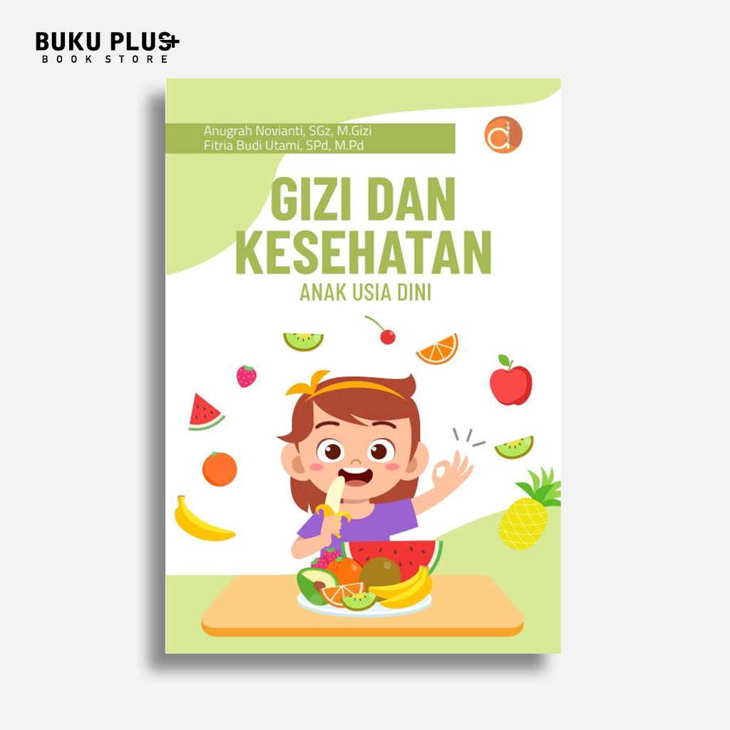 Buku Gizi dan Kesehatan Anak Usia Dini - Anugrah Novianti