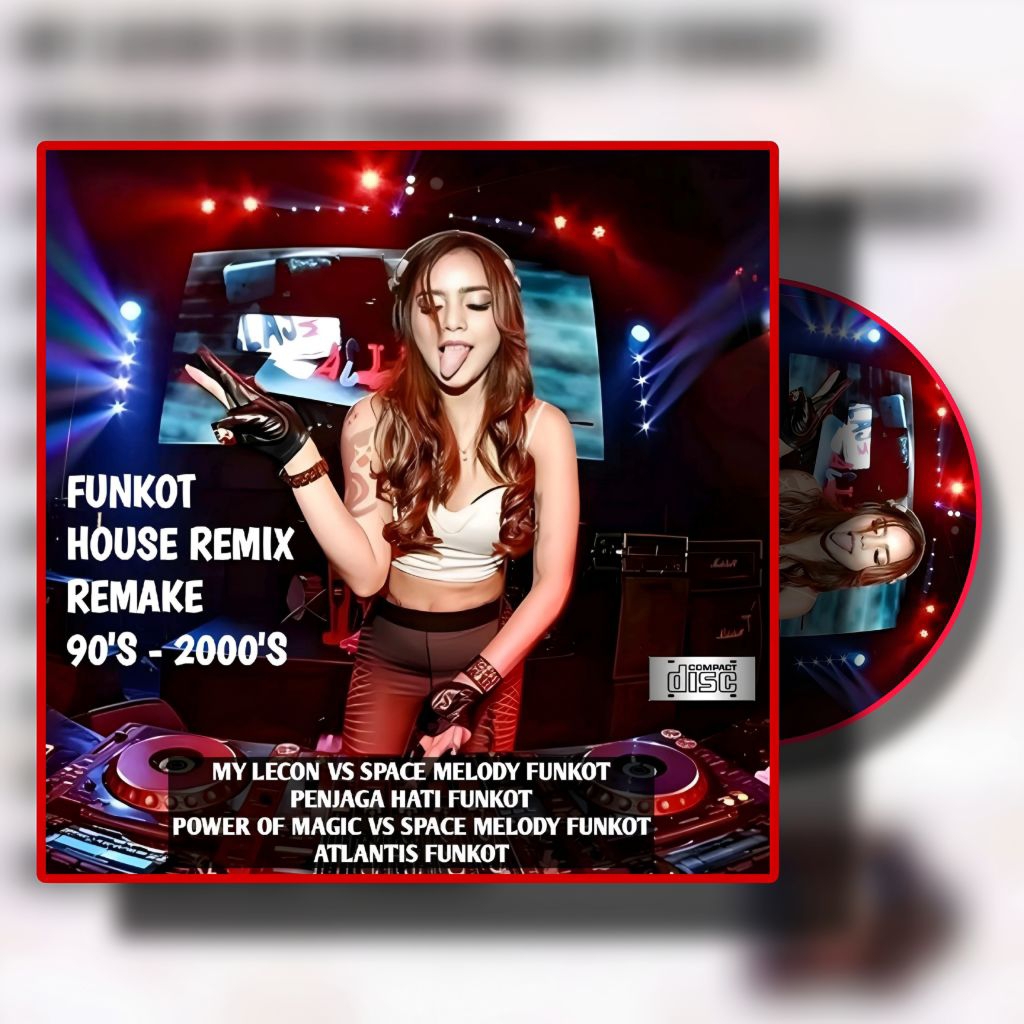 KASET LAGU DJ FUNKOT  HOUSE REMIX TERPOPULER - KASET LAGU DJ TERBARU - KASET CD LAGU DJ FUNKOT REMIX