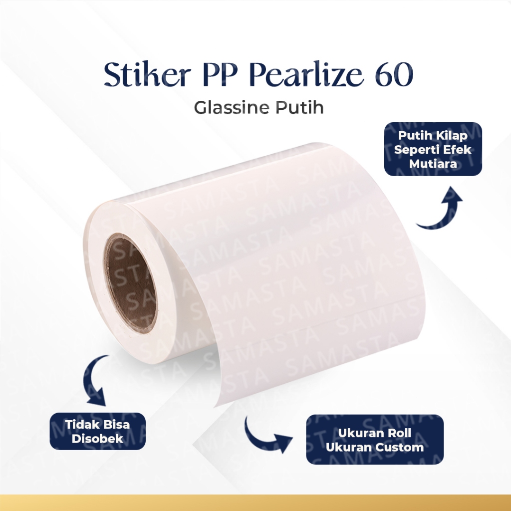 

Stiker PP Pearlize 60 Glassine Putih - Tidak Bisa Disobek, Warna Putih Kilap Seperti Efek Mutiara, Ukuran Roll dan Custom