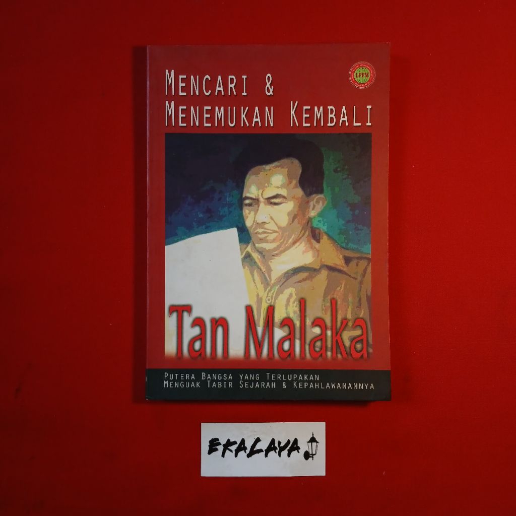 Buku Sospolhum MENCARI & MENEMUKAN KEMBALI TAN MALAKA (Hasil Seminar Nasional Pahlawan Kemerdekaan I