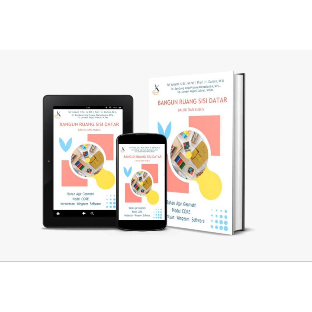 Bangun Ruang Sisi Datar(Balok dan Kubus):Bahan Ajar Geometri Model Core Berbantuan Wingeom Software