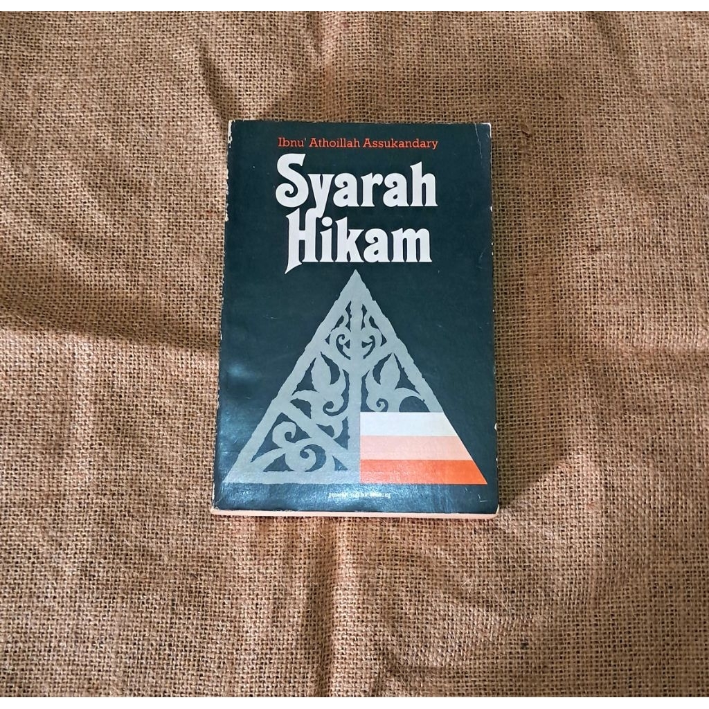 SYARAH HIKAM - IBNU ATHOILLAH ASSUKANDRY