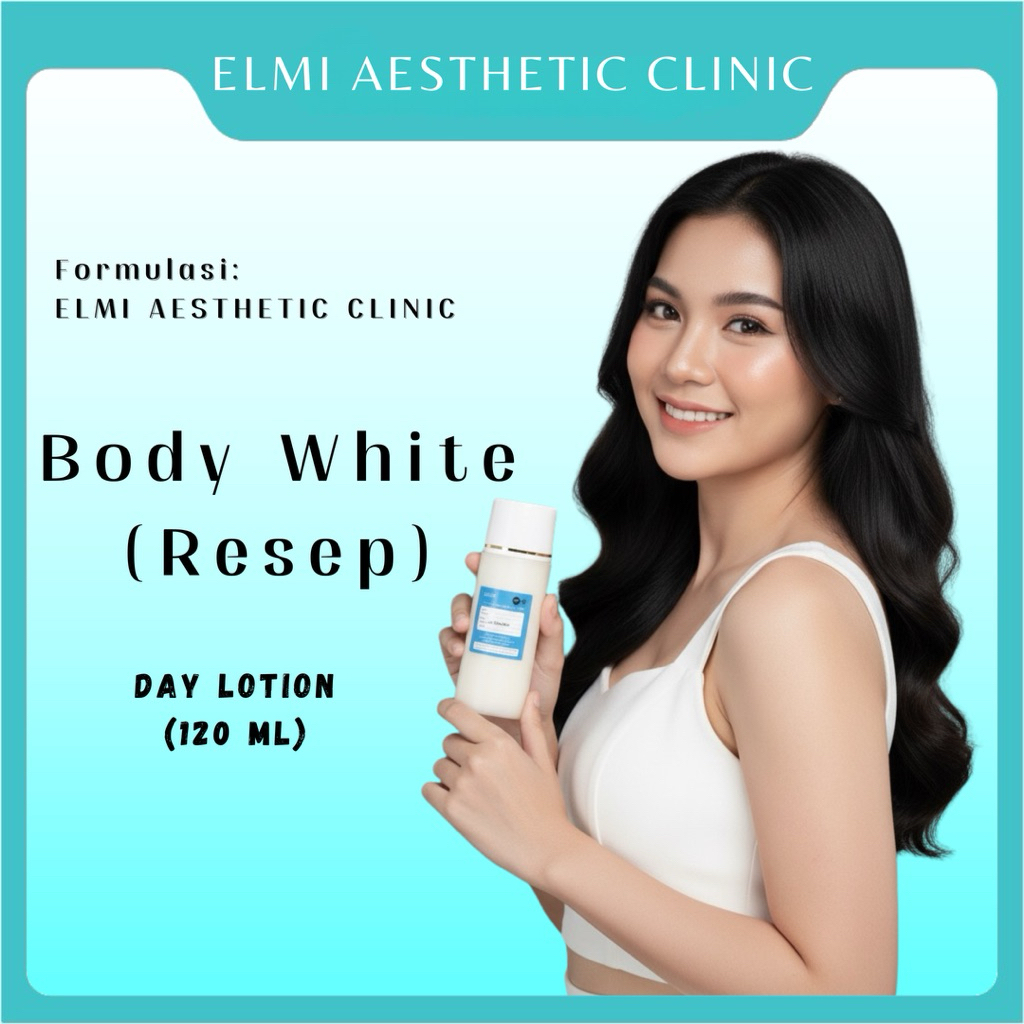 BODY WHITENING BY ELMI AESTHETIC CLINIC | BODY LOTION WHITENING INSTAN | HB PAGI DR WIDYA | HB PAGI 