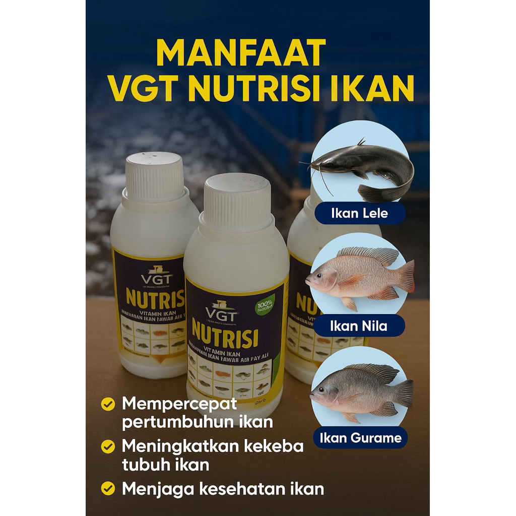VGT NUTRISI IKAN nutrisi ikan nila lele gurami patin