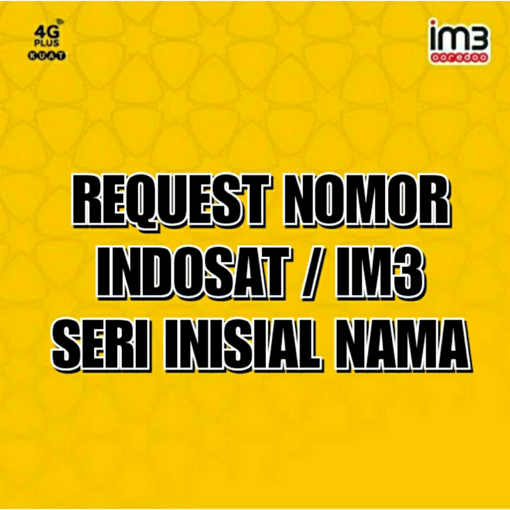 PERDANA INDOSAT IM3 REQUEST NOMOR INISIAL NAMA