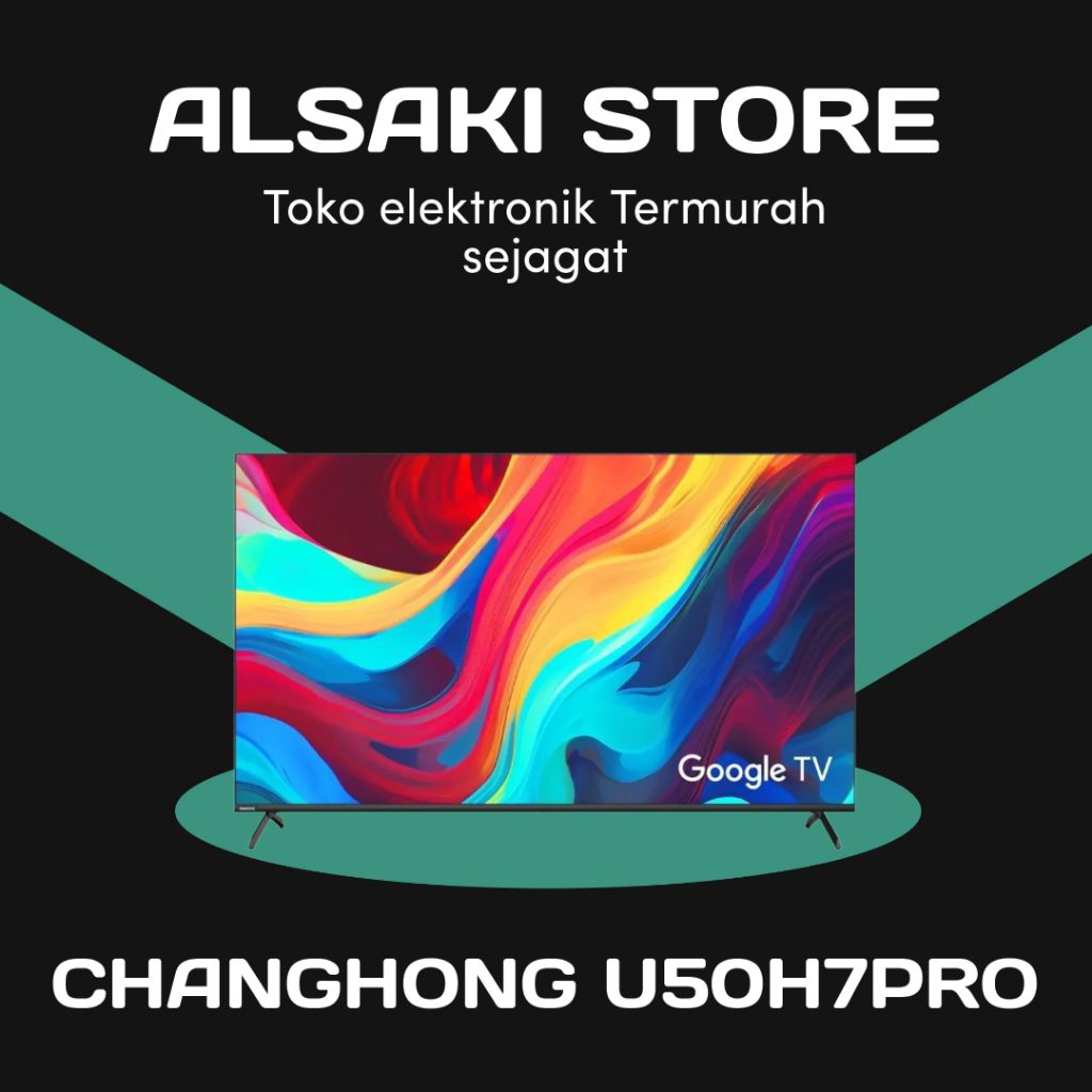 CHANGHONG 50H7PRO /U50H7PRO 4k GOOGLE TV 50 inch