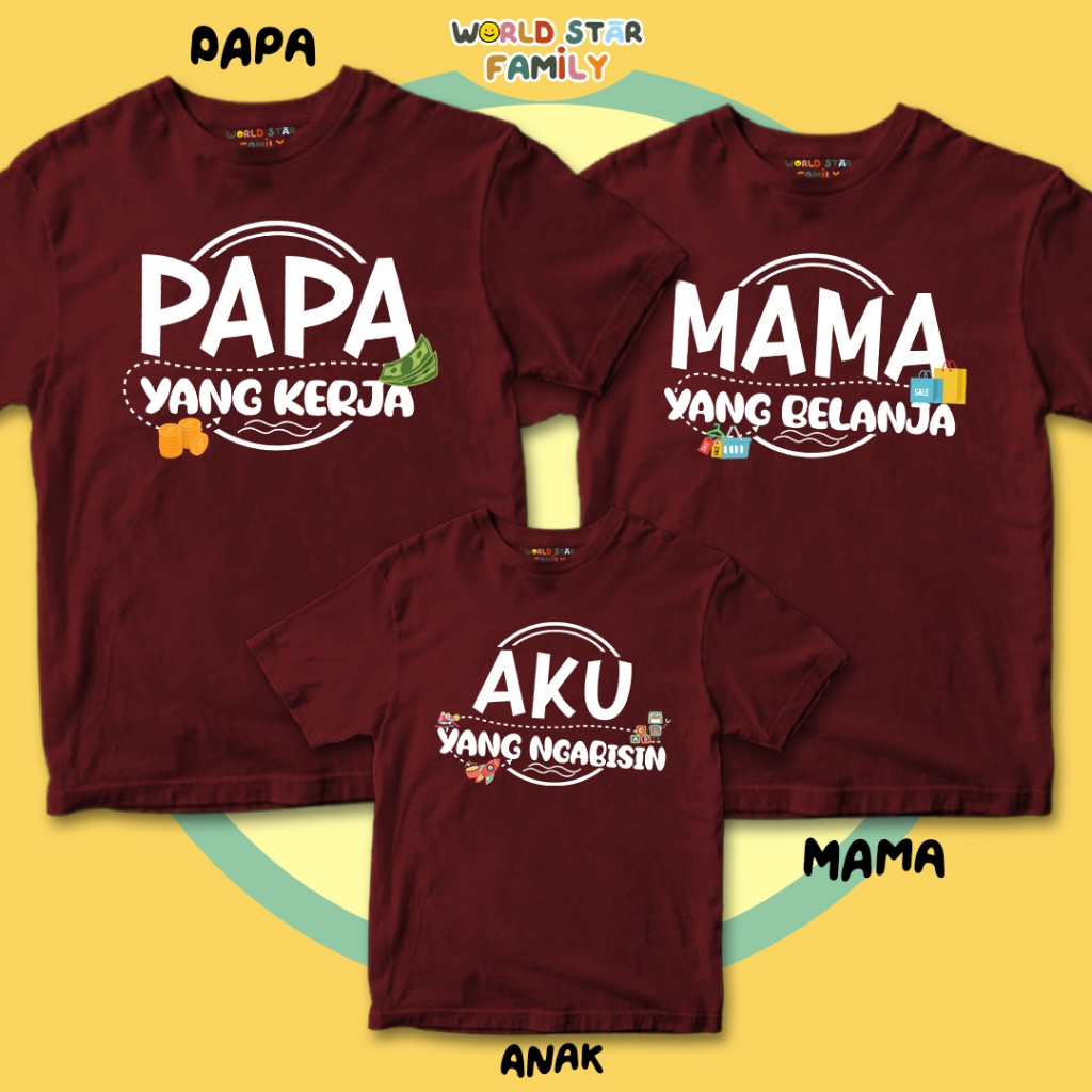 WSF Baju Kaos Couple Family Matching Outfit Papa Mama Anak Kata Lucu Humor Papa Yang Kerja Mama Yang