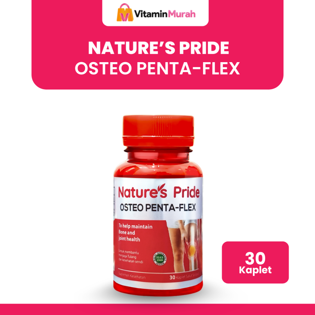 Nature’s Pride Osteo Penta-Flex – Perlindungan Optimal untuk Tulang & Sendi Diformalisasikan dengan 