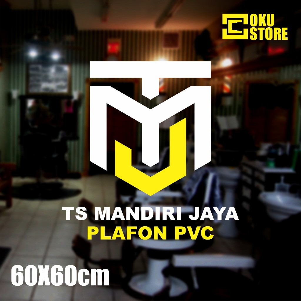 Custom Sticker 178 Cutting Sticker TS MANDIRI JAYA PLAFON PVC - OKU STORE