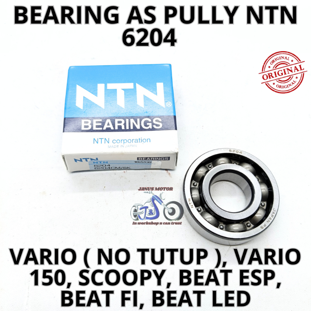 BEARING  AS PULLY NTN 6204, VARIO (NO TUTUP), SCOOPY, VARIO 150, BEAT LED, BEAT ESP, BEAT FI Kualita
