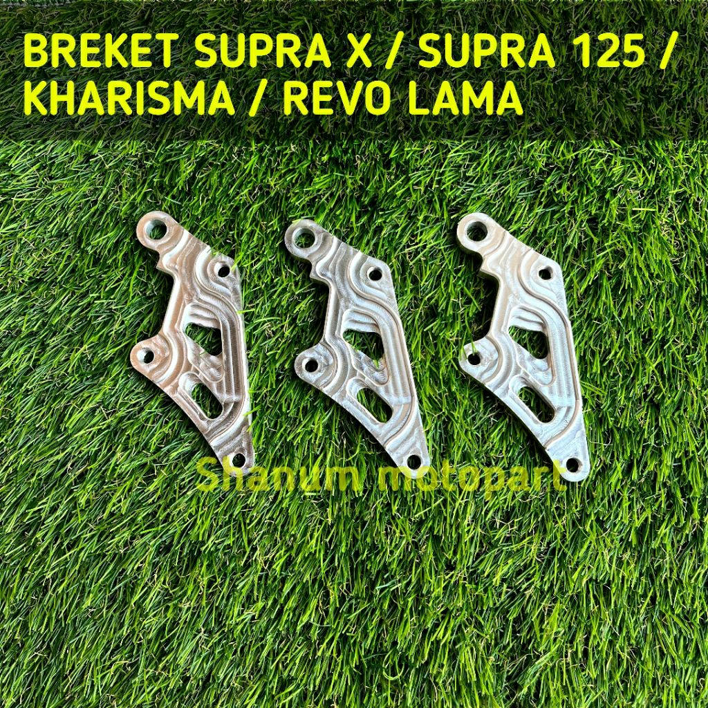 Breket Supra x /125 old / new  kharisma kaliper nissin samurai disc 300mm/260mm(breketaja)