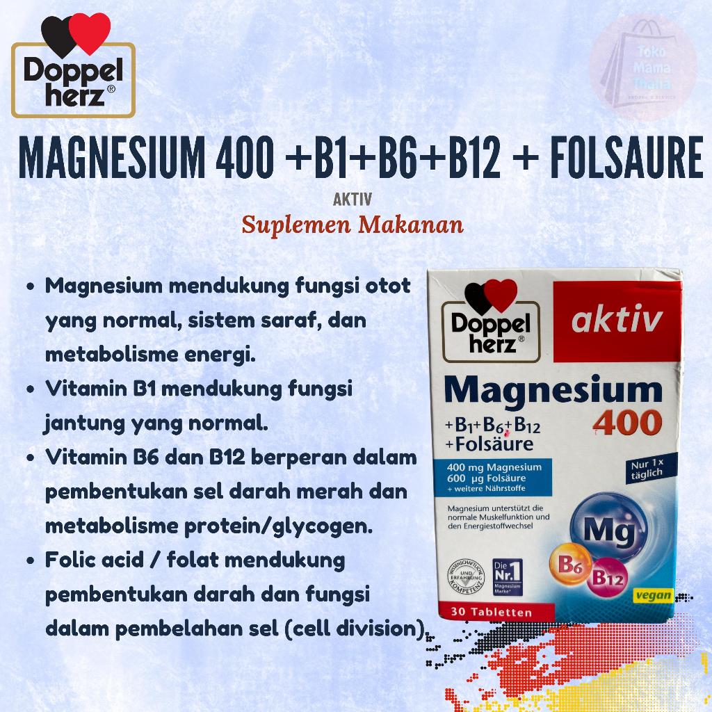 MAGNESIUM 400 (+B1 + B6 + B12 + ASAM FOLAT) / Untuk Metabolisme Energi / 100% Original