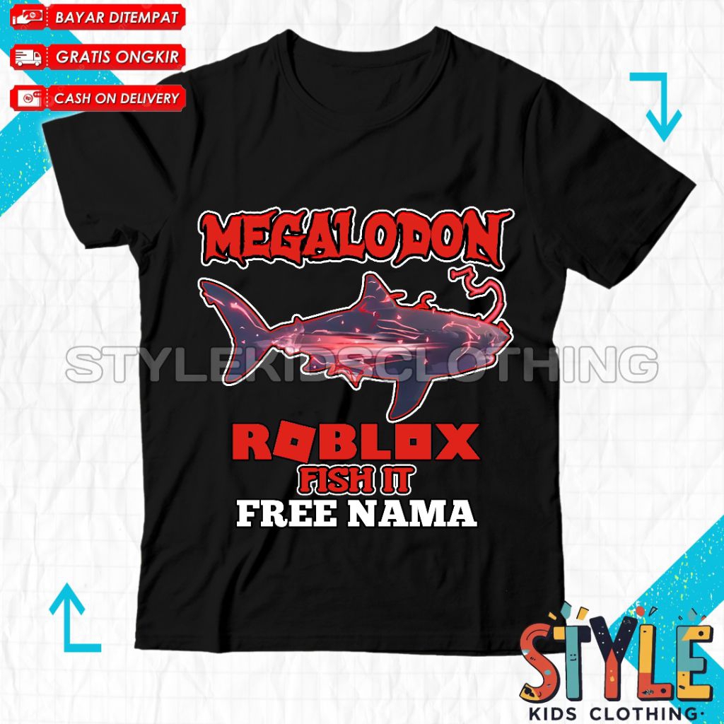 BISA COD Kaos Baju Anak MEGALODON ROBLOX FISH IT Free Nama T-shirt Kaos Anak ROBLOX MEGALODON FISH I
