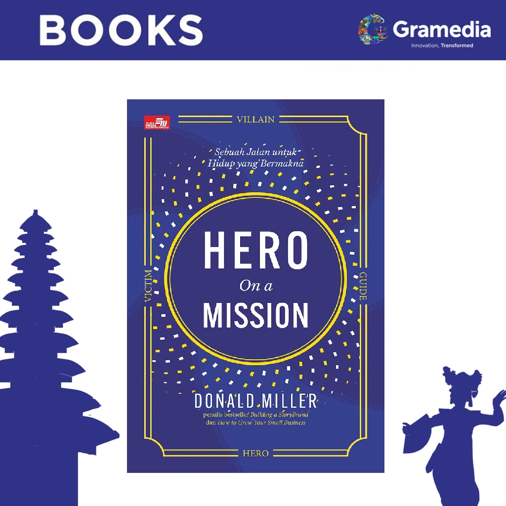 Gramedia Bali - Hero on a Mission - Sebuah Jalan untuk Hidup yang Bermakna