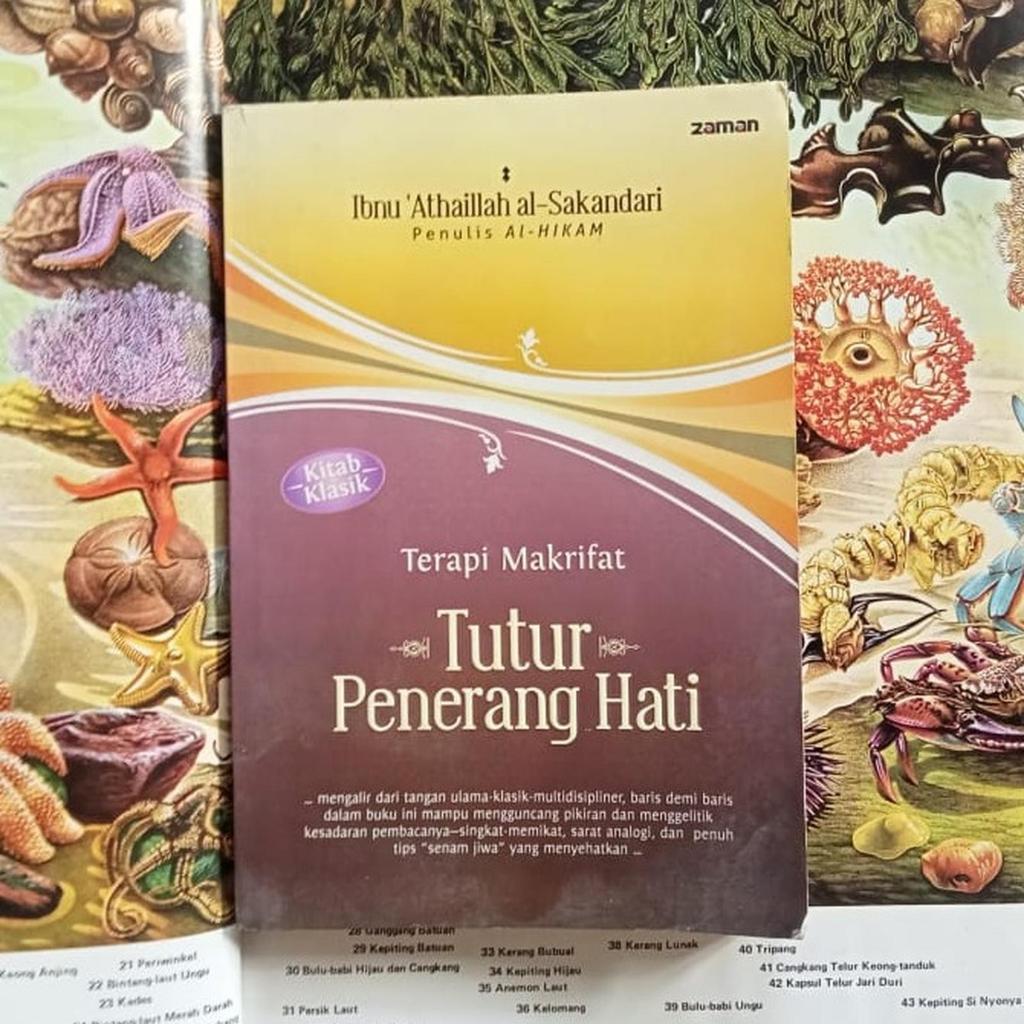 Terapi Makrifat: Tutur Penerang Hati - Ibnu Athailah al-Sakandari