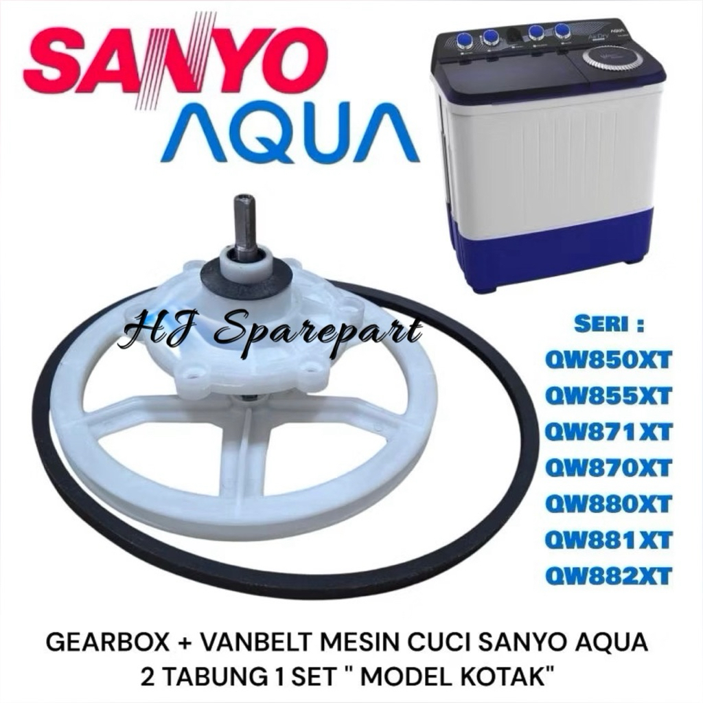 GEARBOX + VANBELT MESIN CUCI SANYO AQUA TYPE QW850XT QW855XT QW871XT QW870XT QW880XT QW881XT QW882XT